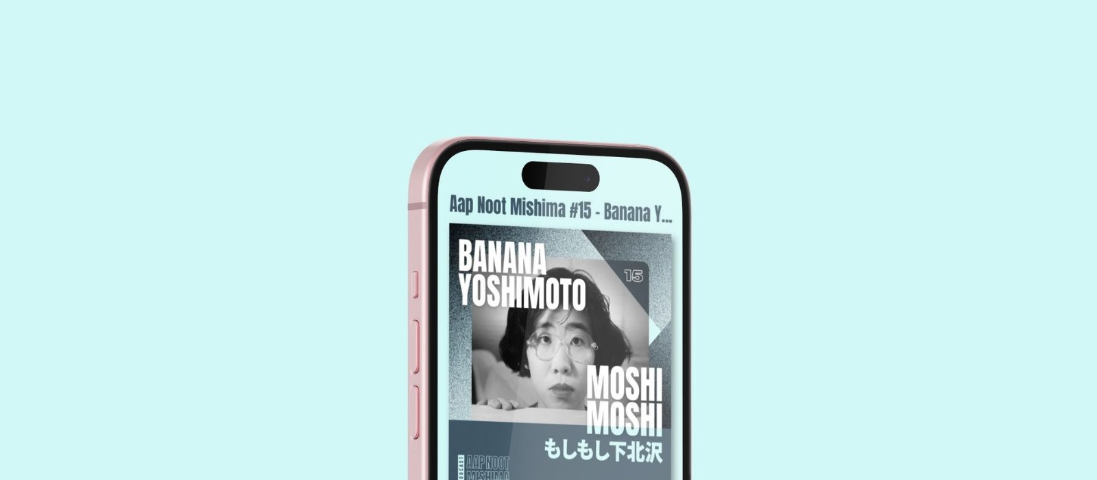 Luister: Aap Noot Mishima #15 – Banana Yoshimoto’s Moshi Moshi 🍧